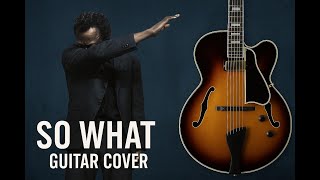 🎸 So What – Jazz Guitar Cover | Tribute to Miles Davis’ Kind of Blue