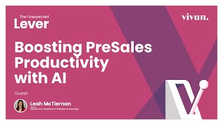 Boosting PreSales Productivity with AI with Leah McTiernan, Docusign
