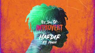 TeeJay3k - Harder (feat. Mozzy) [Official Audio]
