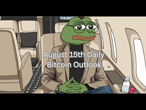 Bitcoin Outlook August 15th
