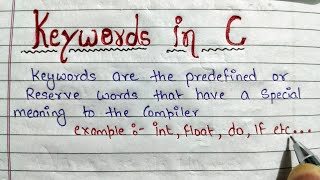 Introduction to keywords in C | C Keywords Explained: A Beginner's Guide | easy explanation | B Tech