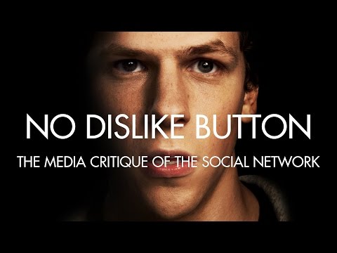 No Dislike Button: the Media Critique of the Social Network