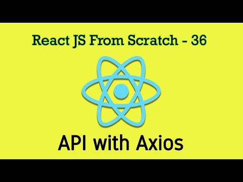 React JS 36 - Reading Data From API with Axios. Using Axios GET to Fetch Data from Remote Server.