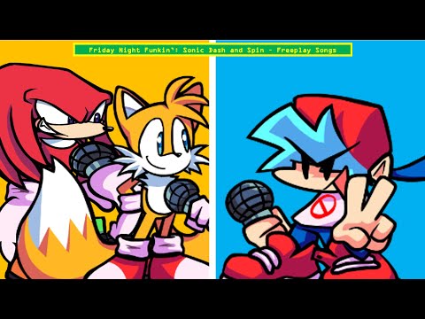 Friday Night Funkin': Sonic Dash and Spin - Freeplay Songs