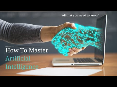 Mastering Artificial Intelligence: The Ultimate Guide for Beginners