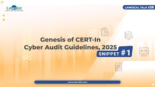 Genesis of CERT-In’s Cyber Audit Guidelines 2025 | #certin #itsecurity #auditframework #lawrbit