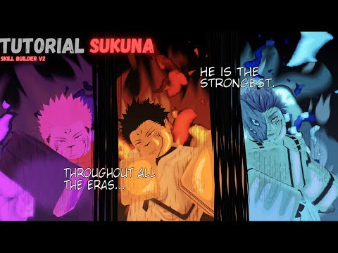 Sukuna every Form *Tutorial* (Skill Builder V2)