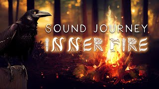 Inner Fire Meditation - 20 Minute Shamanic Sound Journey for Deep Transformation