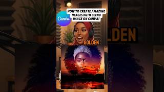 Blend image canva tutorial #canvatutorialforbeginners #canvatutorial #imagegeneration