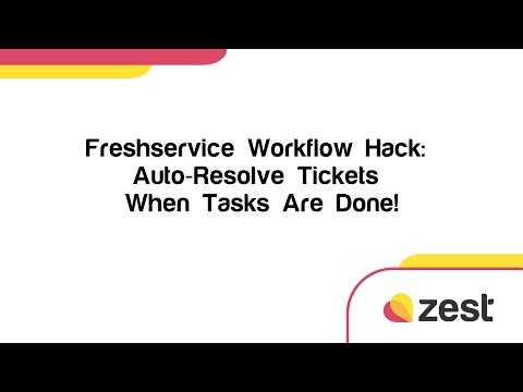 Freshservice Hack: Automatically Resolving Tickets When Tasks Are Complete
