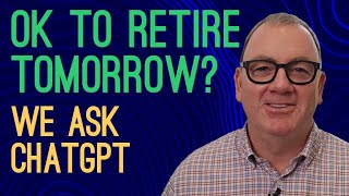 Can You Retire Tomorrow? Asking ChatGPT vs financial planning software.