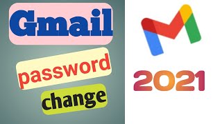 how to change gmail password Gmail account password change 2021