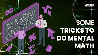 What Are Some Tricks To Do Mental Math? Coding for Kids -Tinkerly