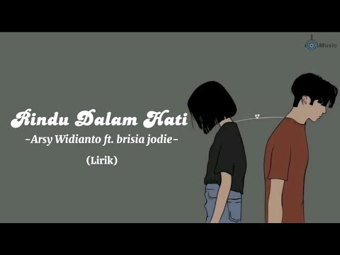 RINDU DALAM HATI - ARSY WIDIANTO ft. BRISIA JODIE (Lirik)