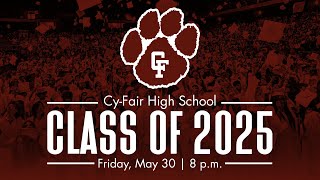 Cy-Fair HS - Class of 2025 Graduation | May 30th, 2025