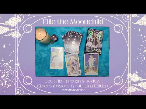 Deck Flip-through - Ethereal Visions Tarot: Luna Edition