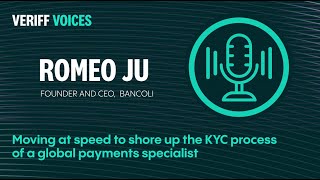 Moving at speed to shore up the KYC process of a global payments specialist | Veriff Voices