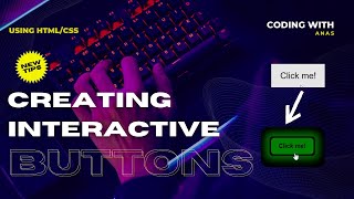 Creating an Interactive Button in HTML/CSS! || Tutorial || Web Development