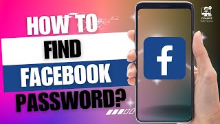 How to Find Facebook Password?