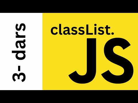 JavaScript darslari | 3- dars | classList.add | classList.remove | classList.toggle