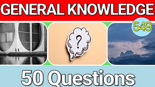 🌍 Learn Something New With This 50 Question General Knowledge Quiz! #549