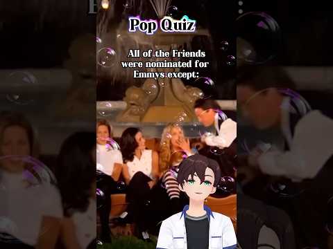 Which Friends actor never got an Emmy nomination? #popculturequiz #popculture  #friendstvshow