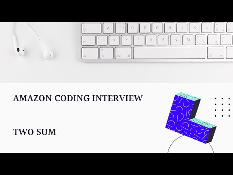 Amazon Coding Interview - Two Sum in JavaScript