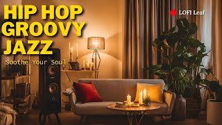 Soothe Your Soul 🌿: Neo Soul & Jazz Hip Hop Grooves