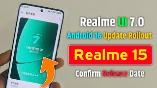 Realme 15 Realme UI 7.0+Android 16 Release Date | Realme 15 Realme UI 7.0 Release Date 