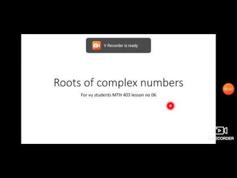 Roots of complex numbers for vu students MTH403 lecture number 06
