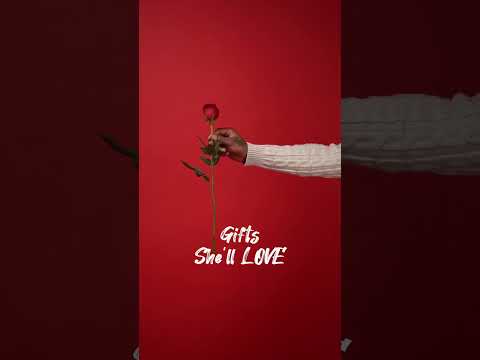 VALENTINES DAY GIFTS SHE WILL LOVE