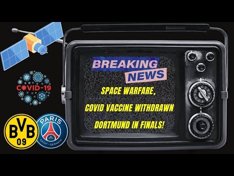 8th May, 2024 | Bayworldnews 🗞️🎶 Russian Space Weapons, AstraZeneca withdraw COVID Vaccine & UEFA!