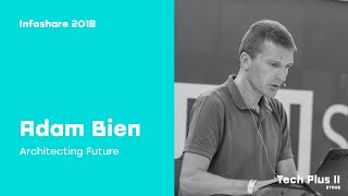 Infoshare 2018: Adam Bien (Java Champion) - Architecting Future (...)