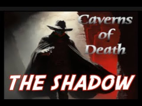 The Shadow - Caverns of Death