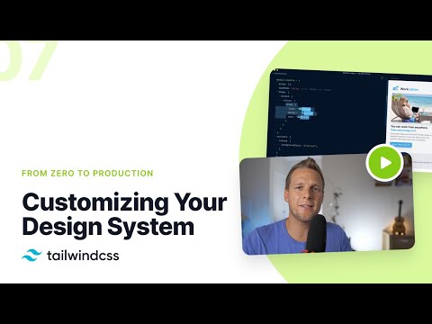 07: Customizing Your Design System – Tailwind CSS v2.0: From Zero to Production