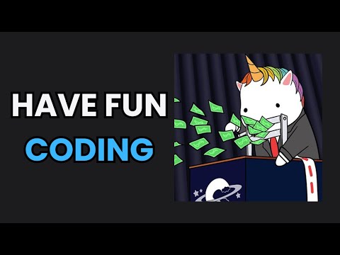 Write code for fun.