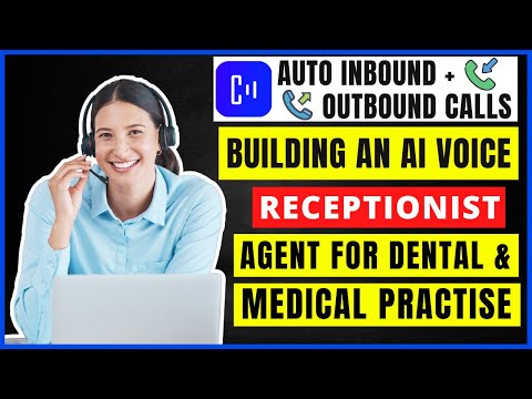 Building an AI Voice Receptionist For Dental & Medical Practice (Best Inbound AI Sales Agent 2025)