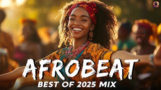 AFROBEAT MIX 2025 NAIJA 💥 The Best and Latest Afrobeat Jams of 2025 💥 Ayra Starr, Burna Boy, Rema