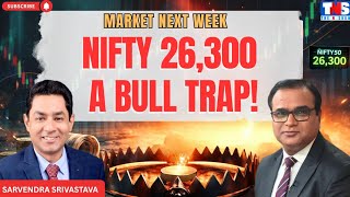 Nifty Next Week Prediction: 26,300 Ceiling or 22,000 Crash? Chart Analysis | The N Show