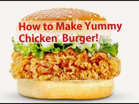 Yummy Chicken Burger/Home made