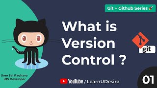 What is Version Control ? | Complete Git and Github for Beginners Series 🔥 🚀 | Learn You Desire