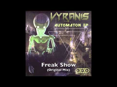 VYRANIS - Freak Show (Original Mix)