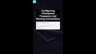 Configuring Checkpoint Frequency and Naming Conventions #ai #artificialintelligence #machinelearning