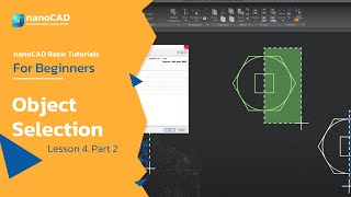 Object Selection in nanoCAD Platform: Lesson 5
