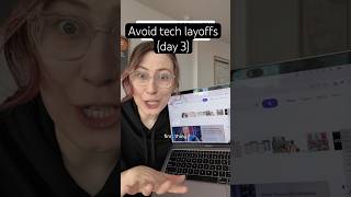 Avoid tech layoffs: Day 3