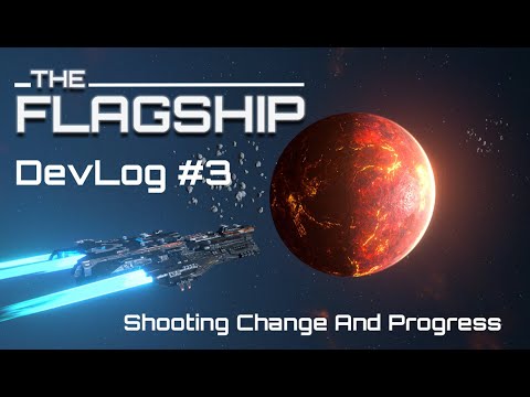 Shooting Change And Progress! TheFlagShip Devlog #3 Wishlist on Steam!