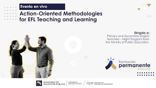 Action-Oriented Methodologies for EFL Teaching and Learning.