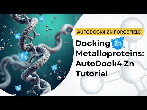 Zinc Metalloprotein Docking using Autodock4 | AutoDock4Zn complete Tutorial | Step-by-Step Guide