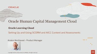 Oracle Learning Cloud Training Series - 58: Using SCORM and AICC Content and Assessments
