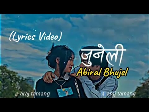 Juneli(जुनेली)|| Abiral Bhujel|| Nepali Lyrics Video/(speedup) #lyrics